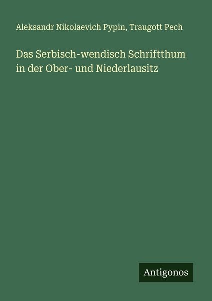 Produktbild: Das Serbisch-wendisch Schriftthum in der Ober- und Niederlausitz