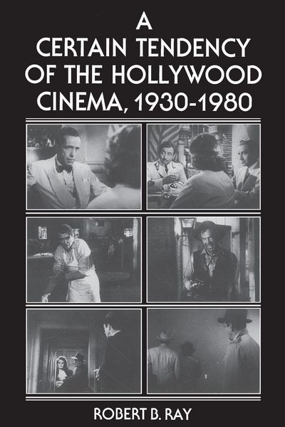 Produktbild: A Certain Tendency of the Hollywood Cinema, 1930-1980