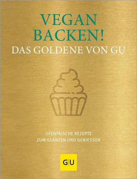 Produktbild: Vegan backen! Das Goldene von GU
