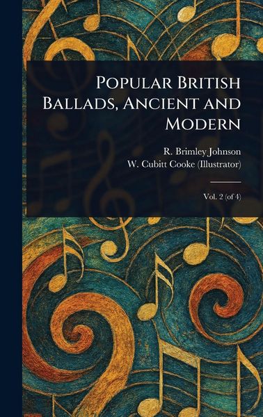 Produktbild: Popular British Ballads, Ancient and Modern