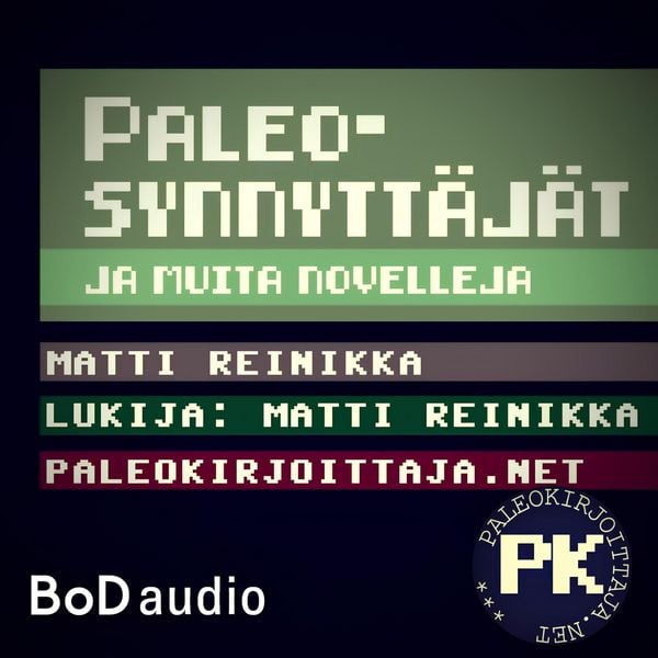 Paleosynnyttäjät - Matti Reinikka, Audio, 9789528912019