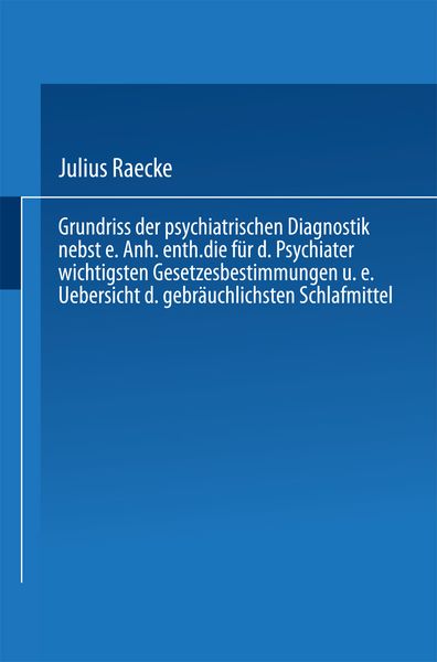 Produktbild: Raecke, J: Grundriss der psychiatrischen Diagnostik nebst ei