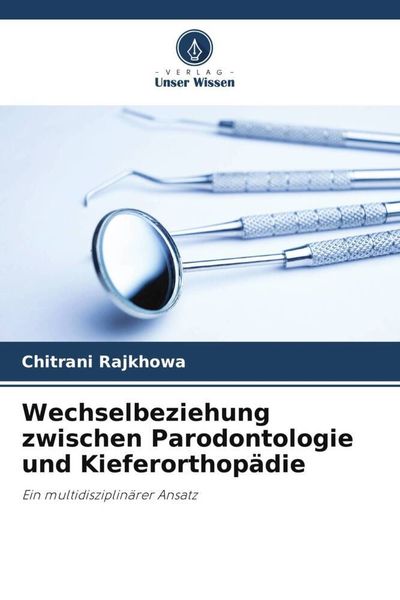 Produktbild: Wechselbeziehung zwischen Parodontologie und Kieferorthop&auml;die