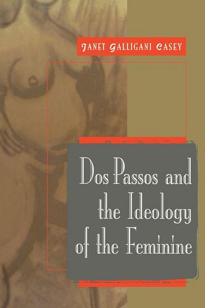 Produktbild: DOS Passos and the Ideology of the Feminine