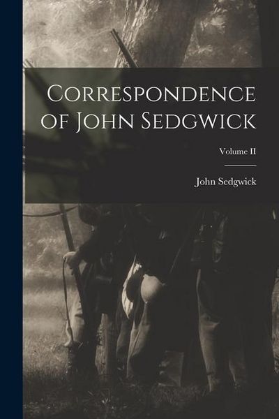 Produktbild: Correspondence of John Sedgwick; Volume II