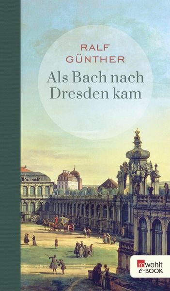 Produktbild: Als Bach nach Dresden kam