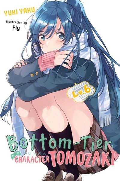 Produktbild: Bottom-Tier Character Tomozaki, Vol. 6 (light novel)