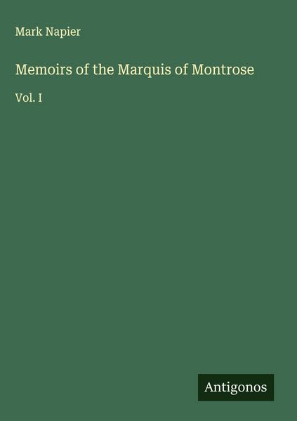 Produktbild: Memoirs of the Marquis of Montrose