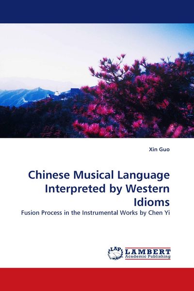 Produktbild: Chinese Musical Language Interpreted by Western Idioms