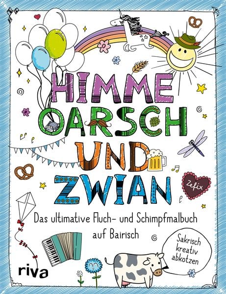 Produktbild: FUCK &ndash; Himme, Oarsch und Zwian