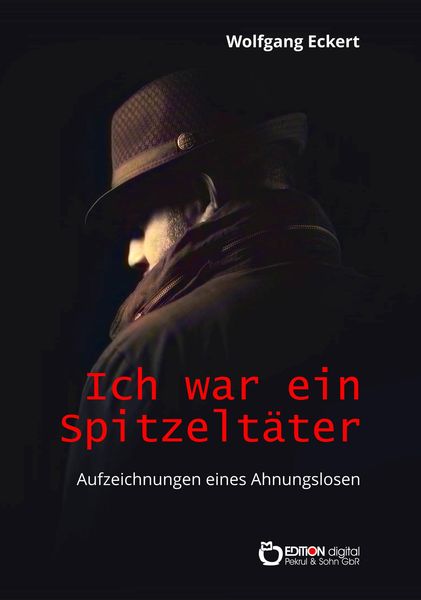 Produktbild: Ich war ein Spitzelt&auml;ter