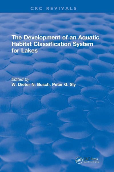 Produktbild: The Development of an Aquatic Habitat Classification System for Lakes
