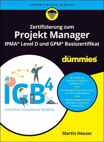 Produktbild: Zertifizierung zum Projekt Manager IPMA&reg; Level D und GPM Basislevel&reg; f&uuml;r Dummies