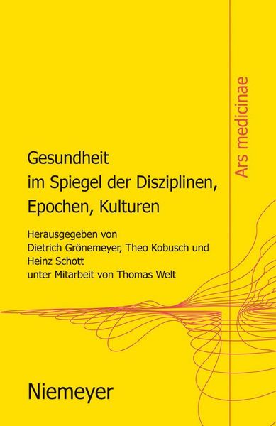 Produktbild: Gesundheit im Spiegel der Disziplinen, Epochen, Kulturen