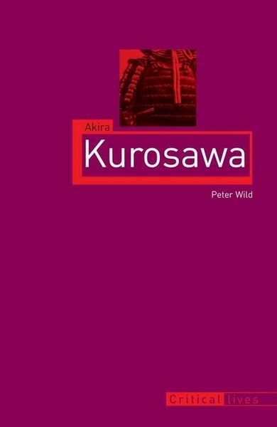Produktbild: Critical Lives Akira Kurosawa