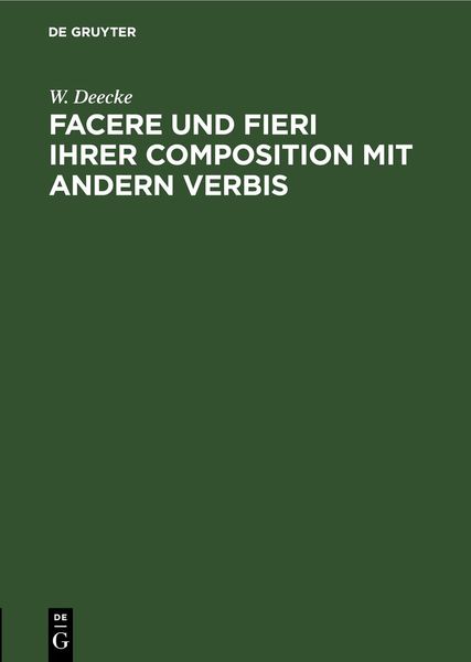 Produktbild: Facere und Fieri ihrer Composition mit andern Verbis