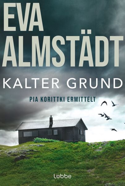 Kalter Grund / Pia Korittki Band 1, Taschenbuch von Eva Almstädt, Lübbe, 9783404171705