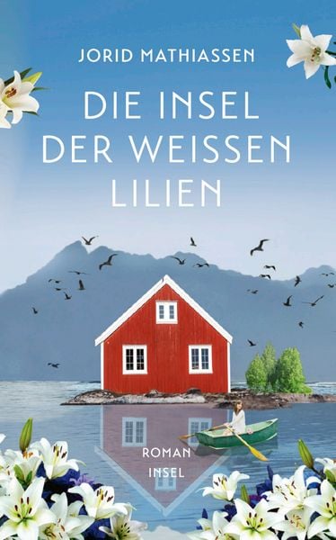 Produktbild: Die Insel der wei&szlig;en Lilien