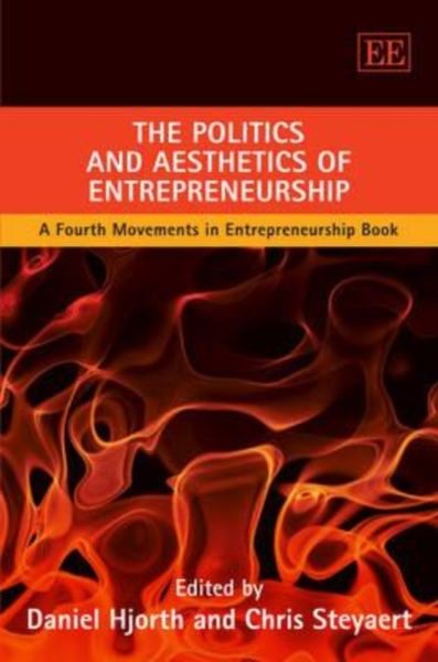Produktbild: The Politics and Aesthetics of Entrepreneurship