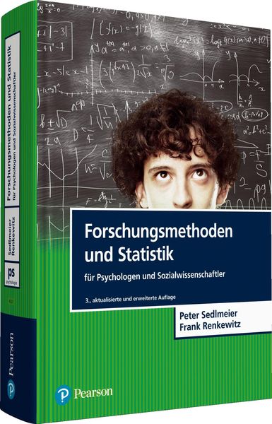 Forschungsmethoden und Statistik für Psychologen und Sozialwissenschaftler