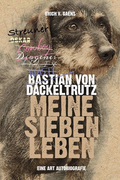 Produktbild: Bastian von Dackeltrutz - Meine sieben Leben