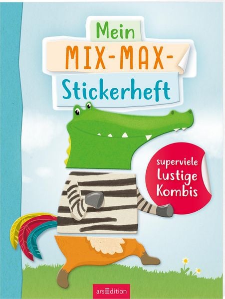 Mein Mix-Max-Stickerheft, Taschenbuch von , arsedition, 978-3-8458-6301-6