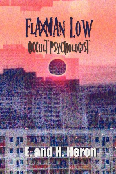 Produktbild: Flaxman Low, Occult Psychologist - Collected Stories