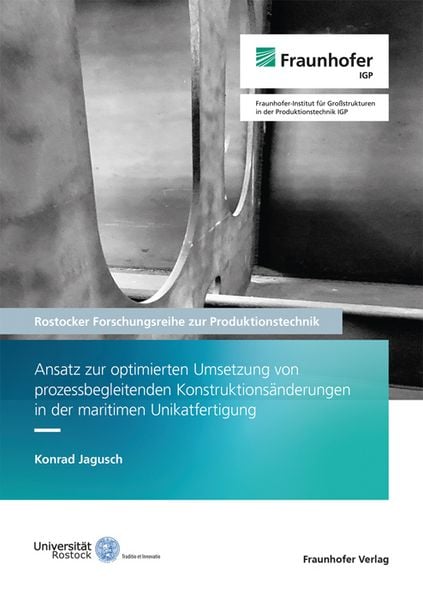 Produktbild: Ansatz zur optimierten Umsetzung von prozessbegleitenden Konstruktions&auml;nderungen in der maritimen Unikatfertigung