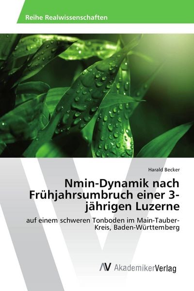 Produktbild: Nmin-Dynamik nach Fr&uuml;hjahrsumbruch einer 3-j&auml;hrigen Luzerne