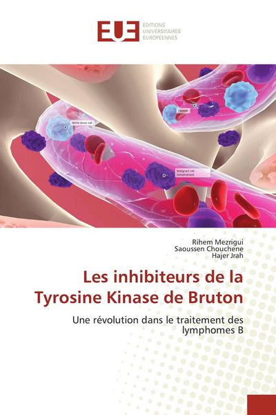 Produktbild: Les inhibiteurs de la Tyrosine Kinase de Bruton