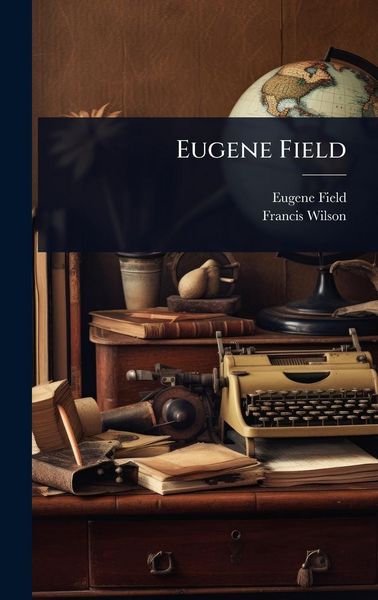 Produktbild: Eugene Field