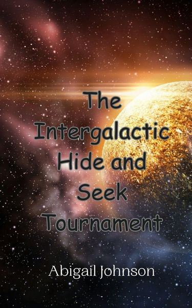 Produktbild: The Intergalactic Hide and Seek Tournament