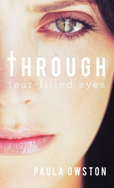 Produktbild: Through Tear-Filled Eyes