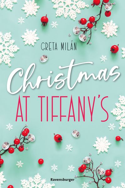 Christmas at Tiffany's; Taschenbuch von Greta Milán, Ravensburger Verlag GmbH