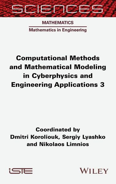 Produktbild: Computational Methods and Mathematical Modeling in Cyberphysics and Engineering Applications 3
