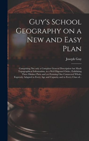 Produktbild: Guy's School Geography on a New and Easy Plan [microform]
