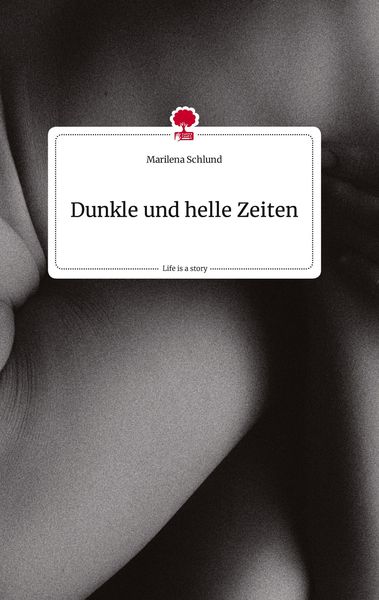 Produktbild: Dunkle und helle Zeiten. Life is a Story - story.one