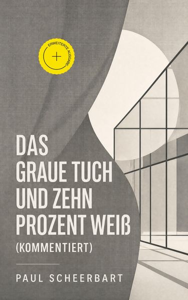 Produktbild: Das graue Tuch und zehn Prozent Wei&szlig; (Kommentiert)