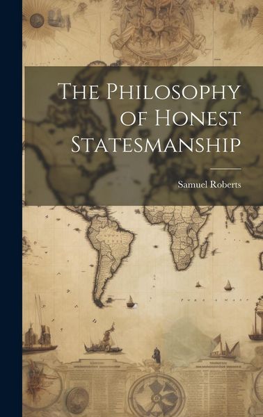 Produktbild: The Philosophy of Honest Statesmanship
