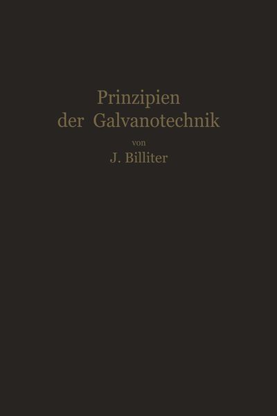 Produktbild: Prinzipien der Galvanotechnik