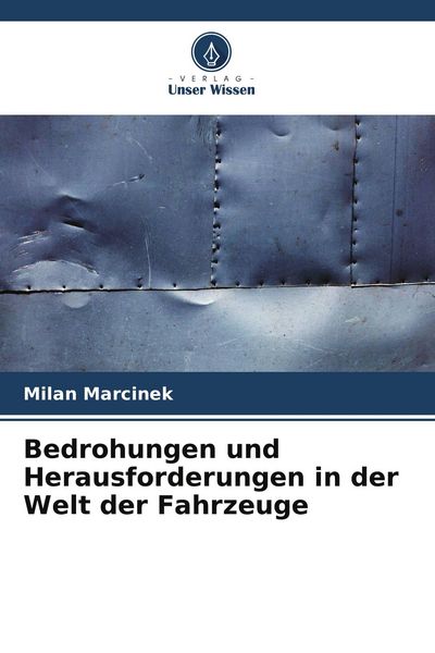 Produktbild: Bedrohungen und Herausforderungen in der Welt der Fahrzeuge