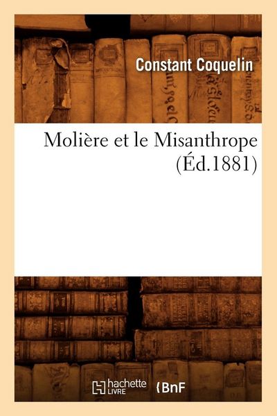 Produktbild: Moli&egrave;re et le Misanthrope (&Eacute;d.1881)