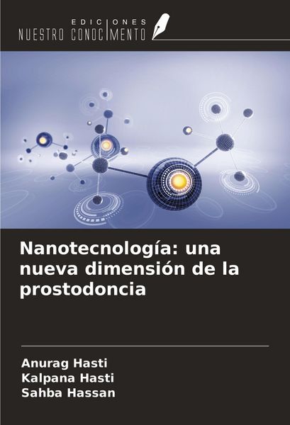 Produktbild: Nanotecnolog&iacute;a: una nueva dimensi&oacute;n de la prostodoncia