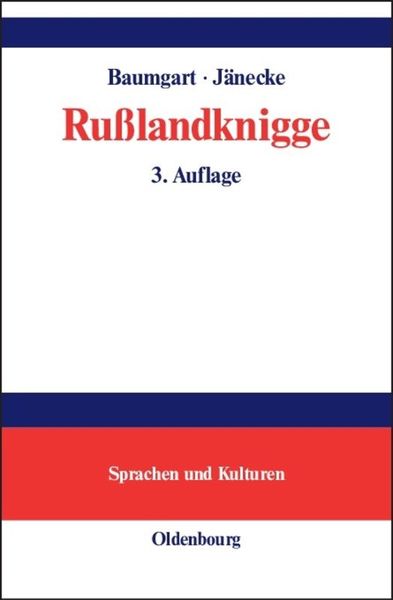 Rußlandknigge, Gebundene Ausgabe von Annette Baumgart , Bianca Jänecke, De Gruyter Oldenbourg, 9783486577303