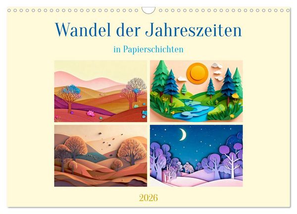 Produktbild: Wandel der Jahreszeiten in Papierschichten (Wandkalender 2026 DIN A3 quer), CALVENDO Monatskalender