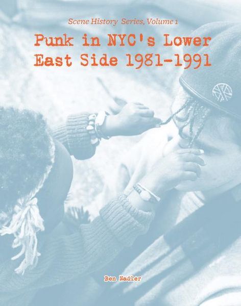 Produktbild: Punk in Nyc's Lower East Side 1981-1991