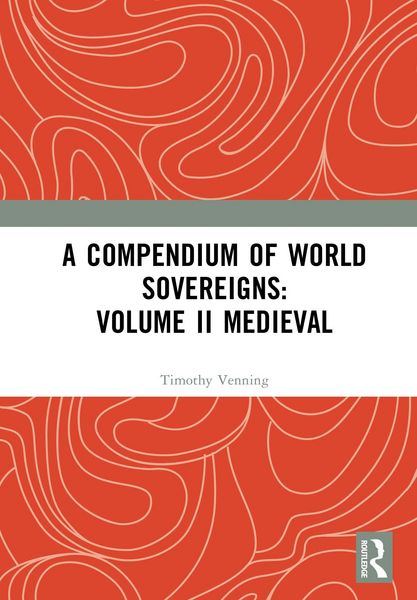 Produktbild: A Compendium of Medieval World Sovereigns