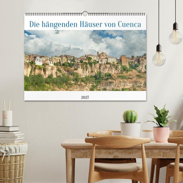 Produktbild: Die h&auml;ngenden H&auml;user von Cuenca (Wandkalender 2027 DIN A2 quer), CALVENDO Monatskalender