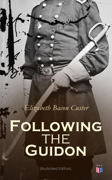 Produktbild: Following the Guidon (Illustrated Edition)