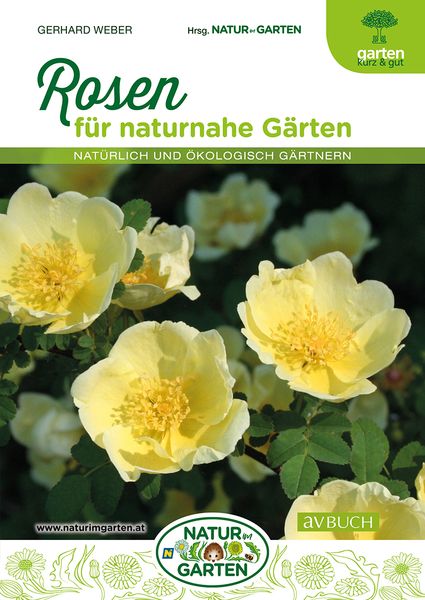 Rosen für naturnahe Gärten, Taschenbuch von Gerhard Weber, Cadmos Verlag, 978-3-8404-7583-2